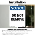 thumbnail image 3 of Do Not Remove OSHA Notice Vinyl Decal Label 24 Inch x 18 Inch - 10 Pack, 3 of 6
