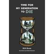 Time For My Generation To DIE (Paperback)