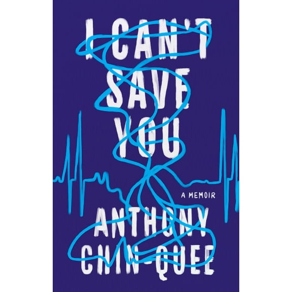 I Can't Save You : A Memoir (Hardcover)