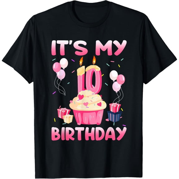Exquisite and comfortable-It's My 10th Birthday Sweet Cupcake 10 Year Old Party Bday T-Shirt