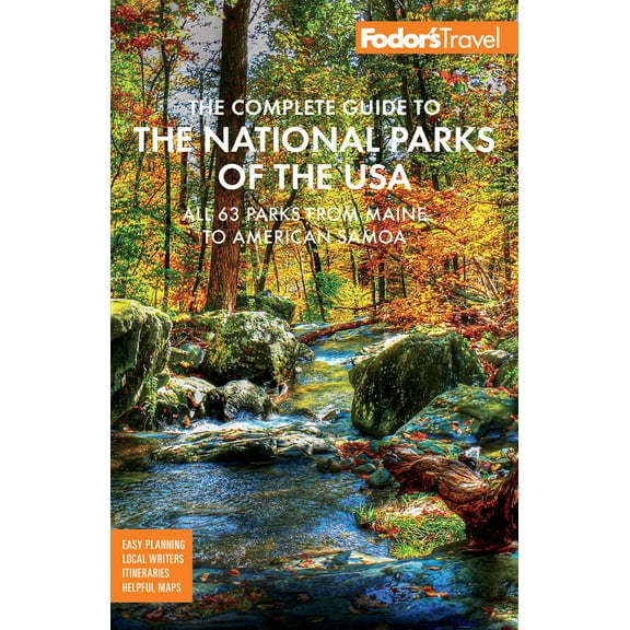 Pre-Owned Fodor's the Complete Guide to the National Parks of the USA: All 63 Parks from Maine to American Samoa (Paperback) 1640974547 9781640974548