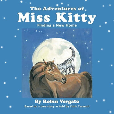 Pre-Owned The Adventures of Miss Kitty: Finding a New Home Volume 1 (Paperback) 1543948030 9781543948035