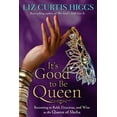 thumbnail image 2 of It's Good to Be Queen: Becoming as Bold, Gracious, and Wise as the Queen of Sheba, (Paperback), 2 of 2