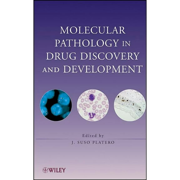 Molecular Pathology in Drug Discovery and Development, (Hardcover)