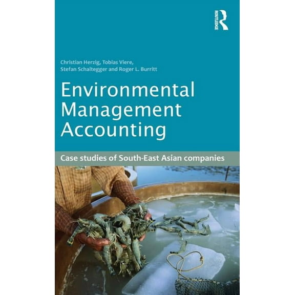 Environmental Management Accounting: Case Studies of South-East Asian Companies, (Hardcover)