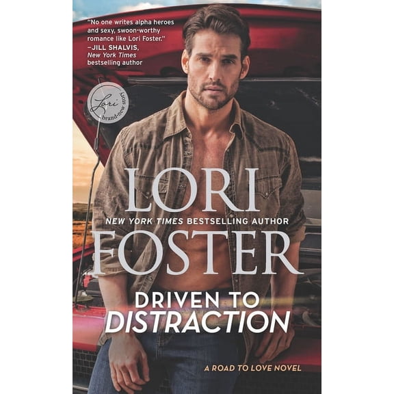 Driven to Distraction (Paperback) by Lori Foster
