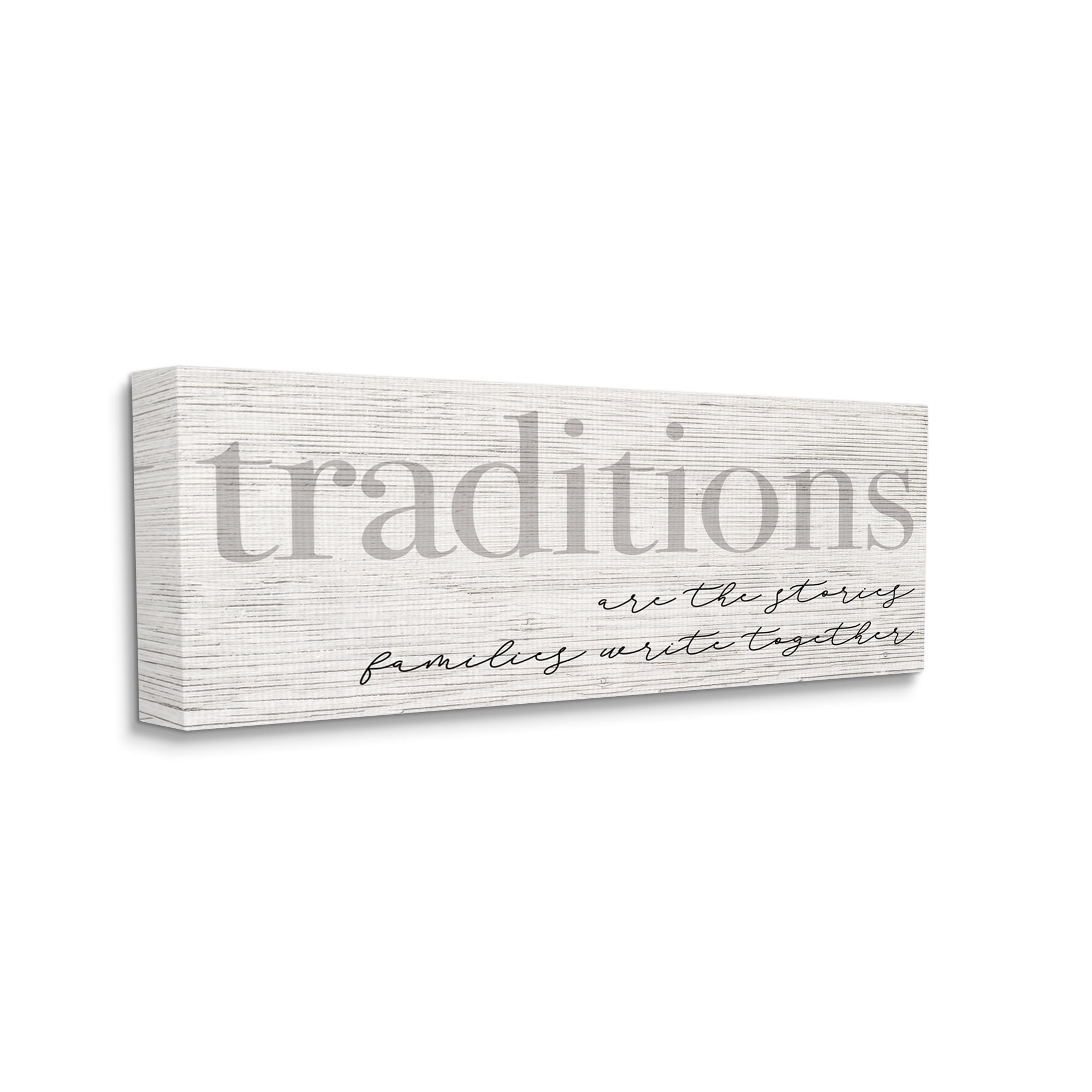 Stupell Industries Traditions are Stories Families Write Together Rustic Sign,24 x 10, Design by Daphne Polselli