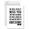Koyal Wholesale Funny Jumbo Retirement Card With Envelope 8.5 x 11 inch, Farewell Office, Miss You, We're Pretty Awesome