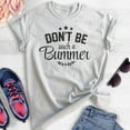 thumbnail image 2 of Don't Be Such A Bummer Shirt, Unisex Women's Men's Shirt, Positivity Inspire Motivation Enthusiasm Shirt, Heather Ash, XX-Large, 2 of 6