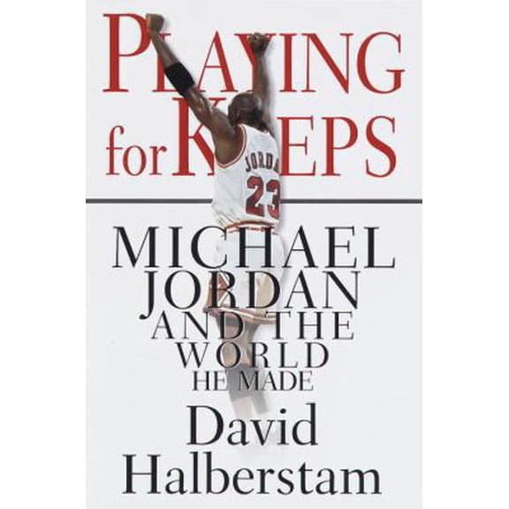 Pre-Owned Playing for Keeps: Michael Jordan and the World That He Made (Hardcover) 0679415629 9780679415626