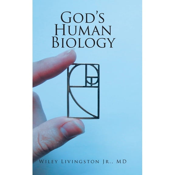 God's Human Biology, (Hardcover)