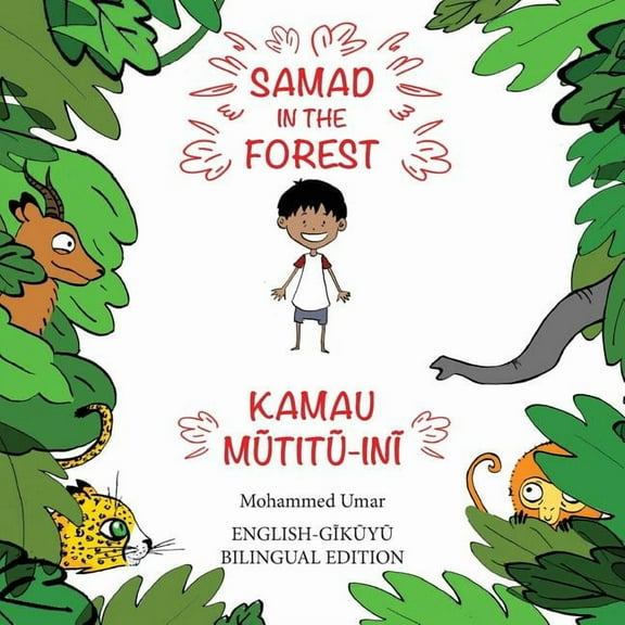 Samad in the Forest: English - Gikuyu Bilingual Edition, (Paperback)