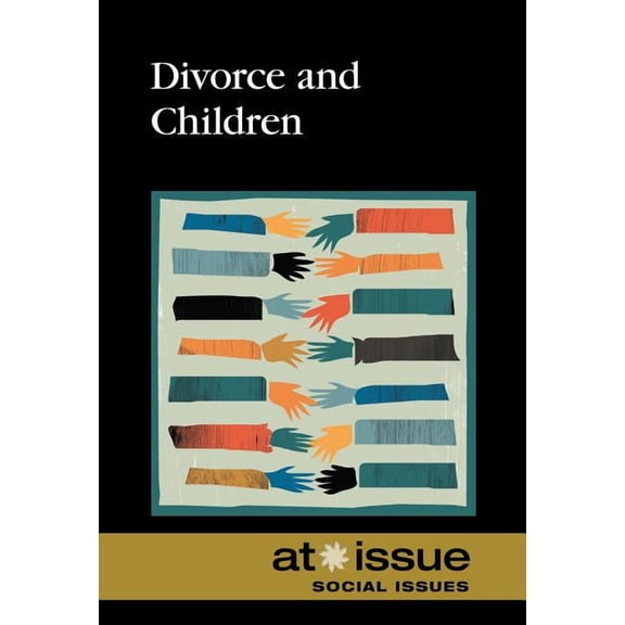 At Issue Divorce and Children, (Paperback)