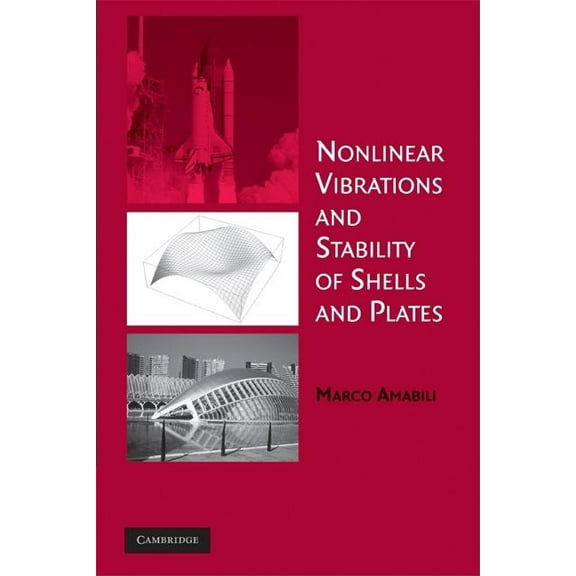 Nonlinear Vibrations and Stability of Shells and Plates, (Hardcover)