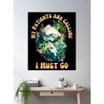 thumbnail image 2 of My Patients Are Calling, I Must Go. Awesome Hiking Poster Wall Art, Modern Wall Decor For Living Room Bedroom, 24x36 UNFRAMED, 2 of 3