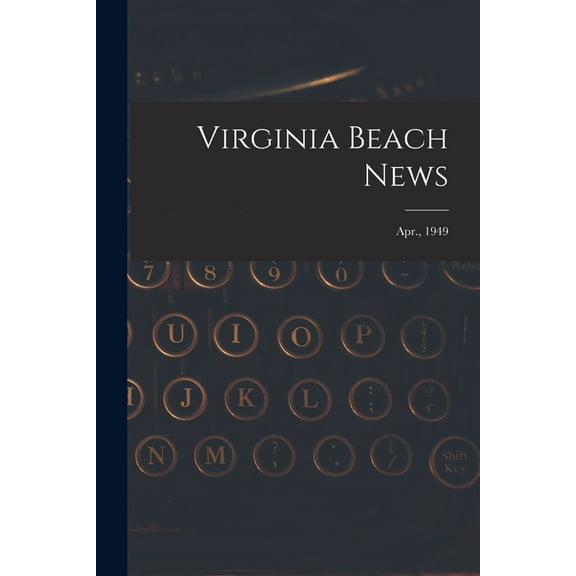 Virginia Beach News; Apr., 1949, (Paperback)