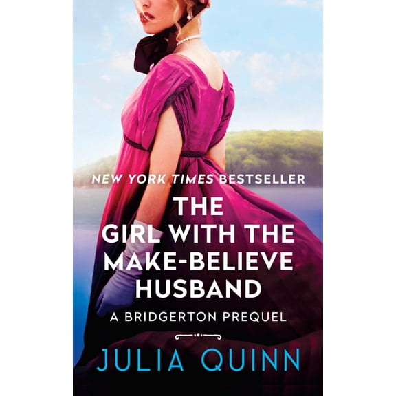 A Bridgerton Prequel The Girl with the Make-Believe Husband: A Bridgerton Prequel, Book 2, (Paperback)