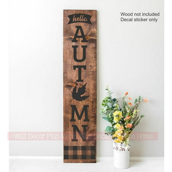 Vinyl Art Decal - Vertical Hello Autumn Decal Lettering Art - Decal Sticker for Tall Wood Sign - Porch Leaner Decor Sign Art - Fall Buffalo Plaid DIY Art Front Door Decor, 4ft Black