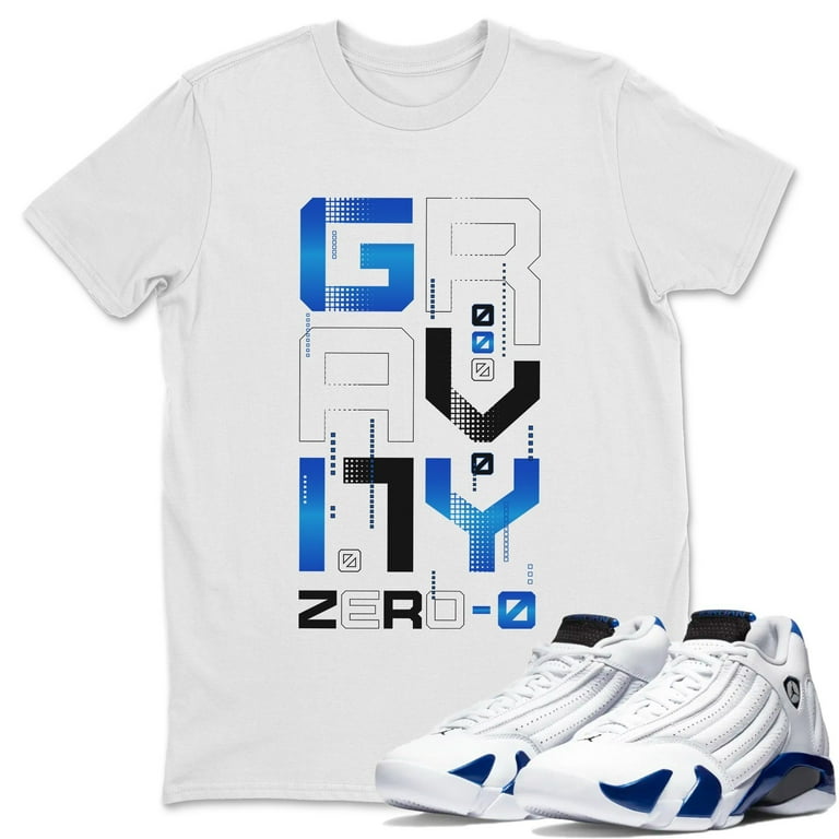 Zero Gravity T Shirt Jordan 14 White Hyper Royal Sneakers Matching