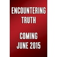 thumbnail image 1 of Encountering Truth: Meeting God in the Everyday, 1 of 4