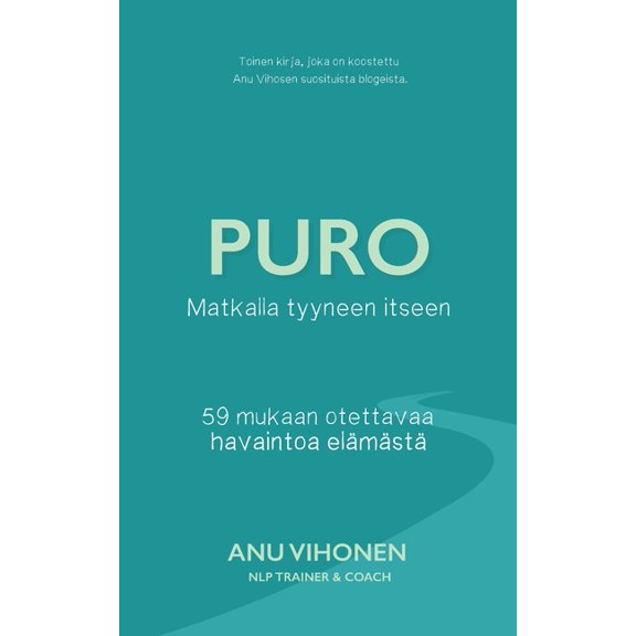 Puro: Matkalla tyyneen itseen, (Paperback)