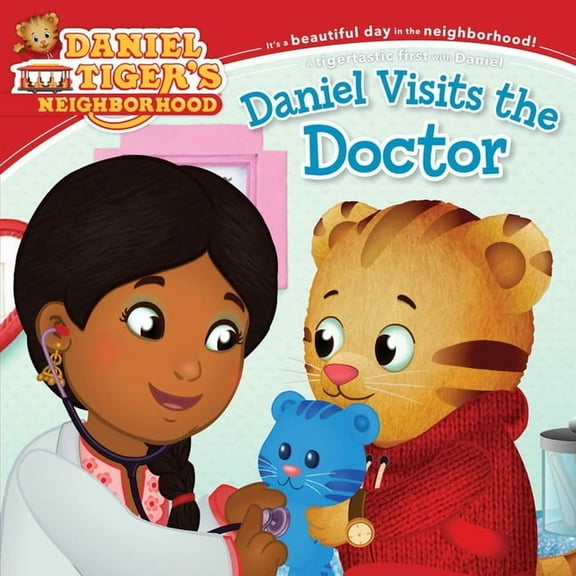 Daniel Tiger's Neighborhood Daniel Visits the Doctor, (Paperback)