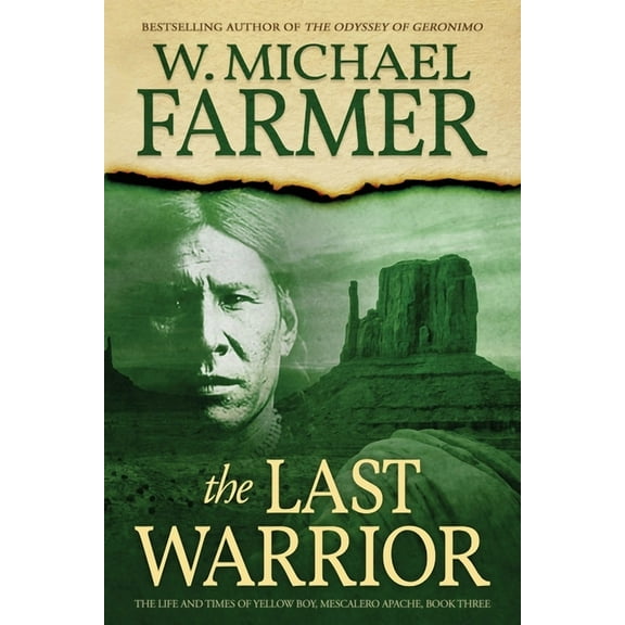 Life and Times of Yellow Boy, Mescalero The Last Warrior: The Life and Times of Yellow Boy, Mescalero Apache, Book 3, (Paperback)