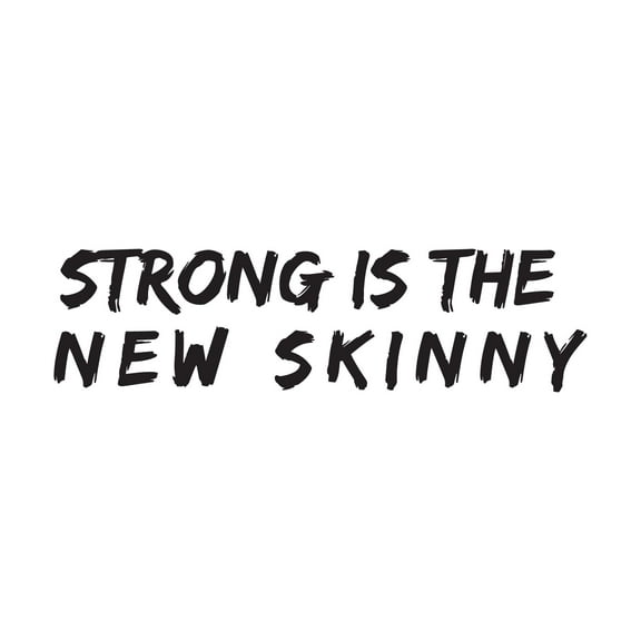 Strong is the New Skinny Fitness Motivational Quote Vinyl Wall Decal Wall Art Sticker Designs Vinyl Stickers For Home House Walls Rooms Windows Bedroom Decoration Size (28x28 inch)