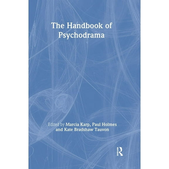 The Handbook of Psychodrama, (Hardcover)