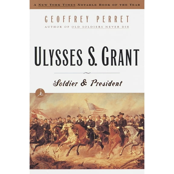 Ulysses S. Grant: Soldier & President, (Paperback)