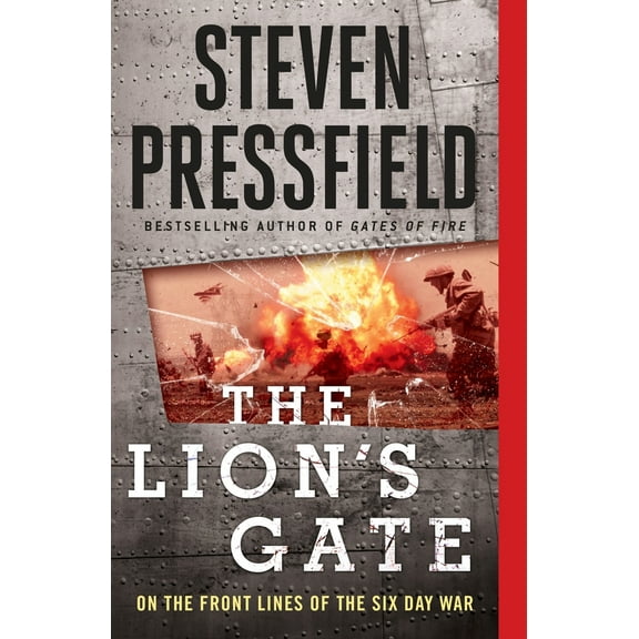 Pre-Owned The Lion's Gate: On the Front Lines of the Six Day War (Paperback) 1595231196 9781595231192