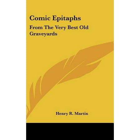Comic Epitaphs : From the Very Best Old (Best Products From The Ordinary)