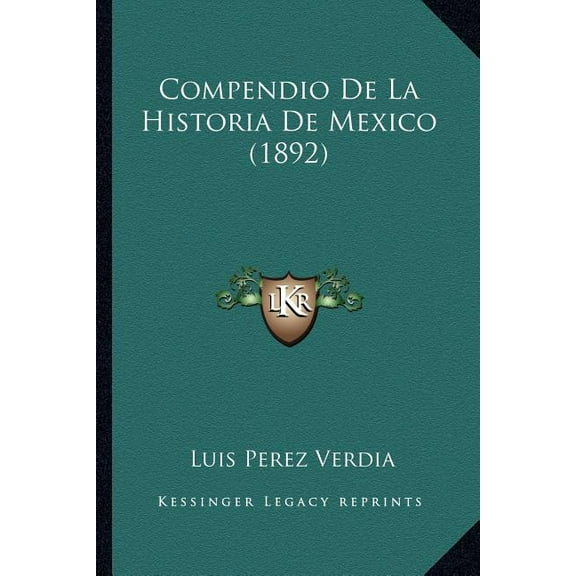 Compendio De La Historia De Mexico (1892) (Paperback)