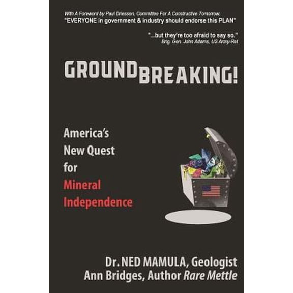 Pre-Owned Groundbreaking!: America's New Quest for Mineral independence (Paperback) 1729669522 9781729669525