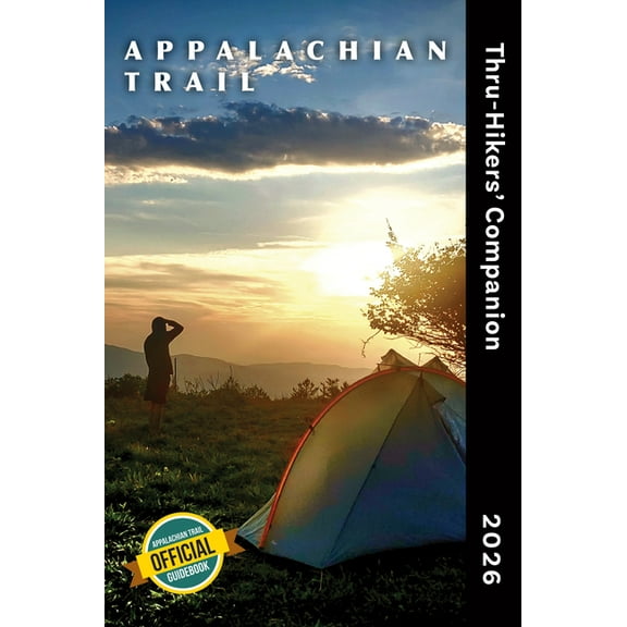 Appalachian Trail Thru-Hikers' Companion 2026, (Paperback)
