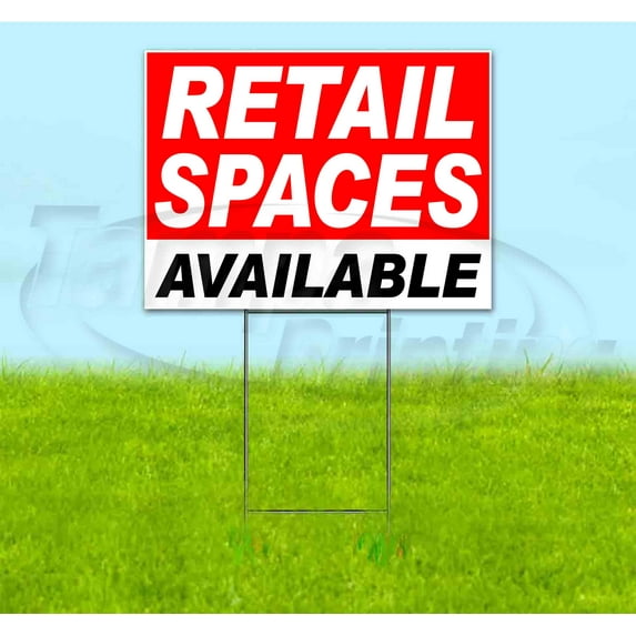 Retail Spaces Available (18" x 24") Yard Sign, Includes Metal Step Stake