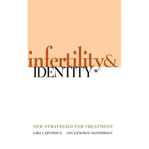 Infertility & Identity: New Strategies for Treatment, (Hardcover)