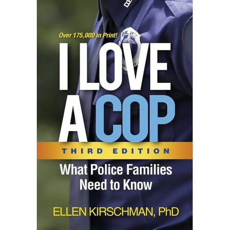 I Love a Cop: What Police Families Need to Know, (Paperback)