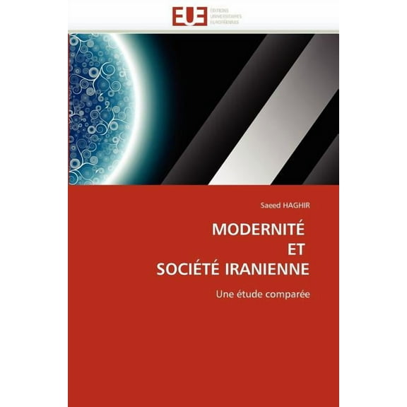 Omn.Univ.Europ.: Modernité Et Société Iranienne (Paperback)