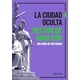 thumbnail image 1 of La Ciudad Oculta. Volumen 4 Planeta 9786070786655, 1 of 2