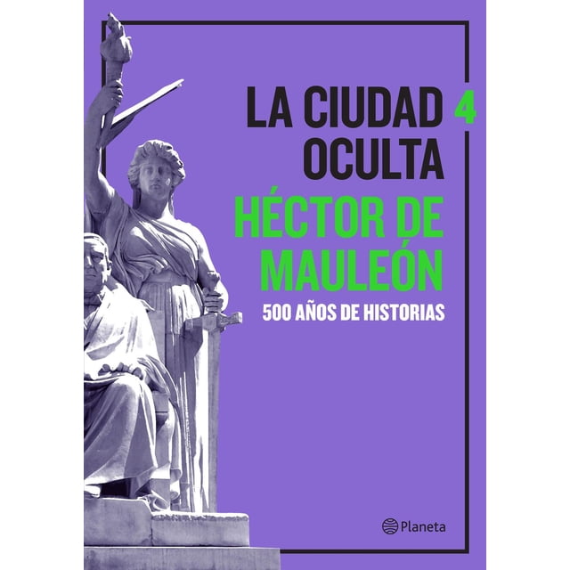 La Ciudad Oculta. Volumen 4 Planeta 9786070786655