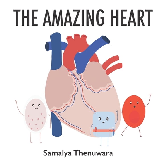 Amazing Body The Amazing Heart: The heart, major vessels, and blood cells, (Paperback)