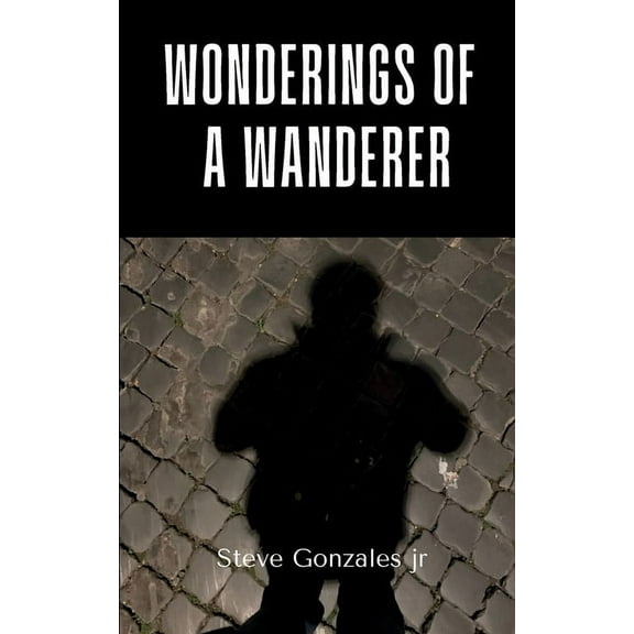 Wonderings of a Wanderer, (Paperback)