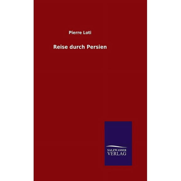 Reise Durch Persien - Hardcover