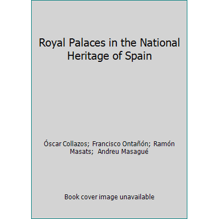 Pre-Owned Royal Palaces in the National Heritage of Spain (Hardcover) 8477820457 9788477820451