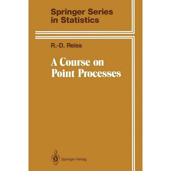 Springer Statistics A Course on Point Processes, (Paperback)