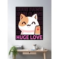 thumbnail image 2 of Catfriends Huge Paws Huge Claws Huge Eyes Huge Love Cat Valentine Poster Wall Art, Modern Wall Decor, 24x36 UNFRAMED, 2 of 3