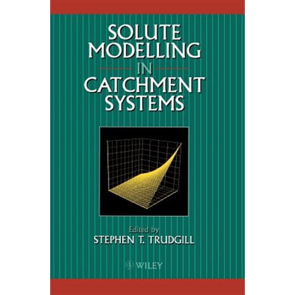 Pre-Owned Solute Modelling in Catchment Systems, (Hardcover)