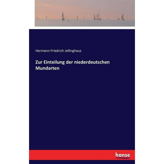 Zur Einteilung der niederdeutschen Mundarten, (Paperback)