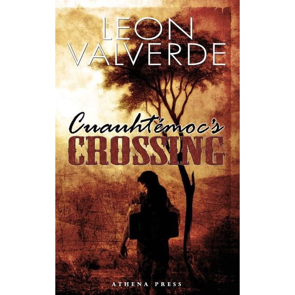 Cuauhtemoc's Crossing, (Paperback)